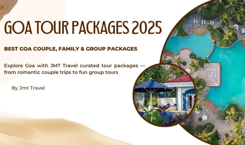 Goa Tour Packages 2025 | Best Goa Couple, Family & Group Packages