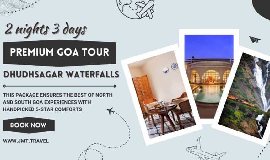 How to Plan a Perfect 3 Days Goa Trip with Dudhsagar Waterfall